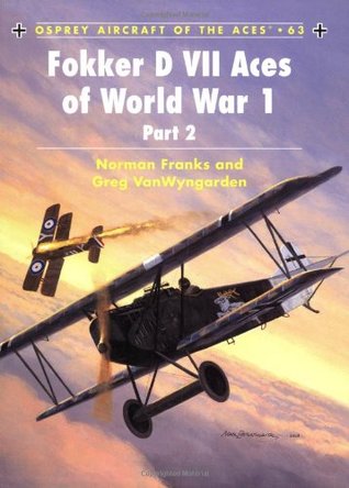 Fokker D VII Aces of World War I Part 2 (Aircraft of the Aces)