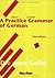 A Practice Grammar of German by Hilke Dreyer A Practice Grammar of German by Hilke Dreyer