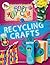 Recycling Crafts