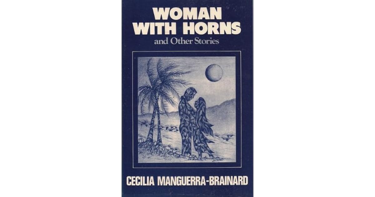 Woman with Horns and Other Stories by Cecilia Manguerra Brainard