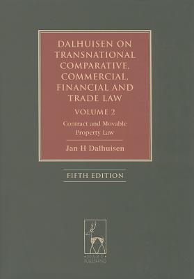 Dalhuisen on Transnational Comparative, Commercial, Financial and Trade Law: Contract and Movable Property Law