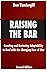 Raising the Bar: Creating and Nurturing Adaptability to Deal with the Changing Face of War
