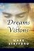 Dreams & Visions