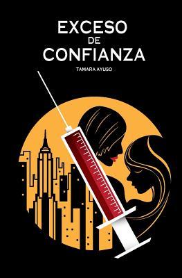 Exceso de confianza (Paperback)