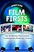 Film Firsts: The 25 Movies That Created Contemporary American Cinema