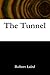 The Tunnel