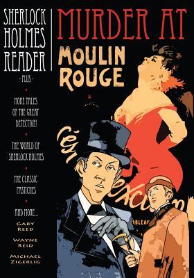 Sherlock Holmes Reader: Murder at Moulin Rouge (Volume 1)