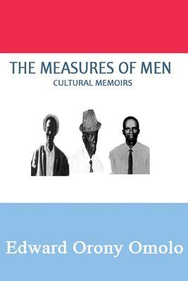 The Measures of Men: Cultural Memoirs