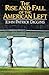 The Rise and Fall Of The American Left