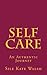 Self Care: An Authentic Jou...