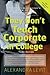 They Don't Teach Corporate in College, Third Edition: A Twenty-Something's Guide to the Business World
