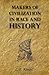 Makers of Civilization in Race and History