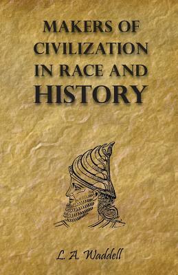 Makers of Civilization in Race and History (Paperback)