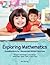 Exploring Mathematics: Investigations for Elementary School Teachers (First Edition)