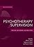 Psychotherapy Supervision: Theory, Research, and Practice