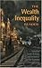 The Wealth Inequality Reader by Dollars & Sense Collective