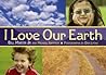 I Love Our Earth
