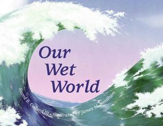 Our Wet World (Paperback)