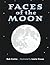 Faces of the Moon by Bob Crelin