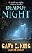 Dead of Night by Gary C. King