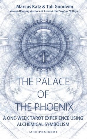 The Palace of the Phoenix: Discover Tarot & Alchemy (Kindle Edition)