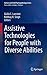 Assistive Technologies for People with Diverse Abilities (Autism and Child Psychopathology Series)