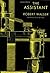The Assistant by Robert Walser