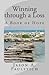 Winning through a Loss: A Book of Hope