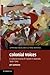 Colonial Voices: A Cultural History of English in Australia, 1840–1940 (Cambridge Social and Cultural Histories)