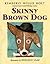Skinny Brown Dog