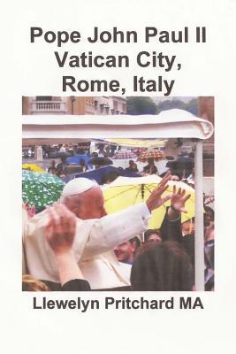Pope John Paul II: St. Peter's Square, Vatican City, Rome, Italy (Photo Albums) (Japanese Edition)