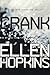 Crank by Ellen Hopkins