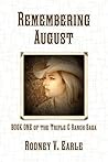 Remembering August by Rodney V. Earle