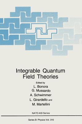 Integrable Quantum Field Theories: (Closed)) (NATO Science Series B:)