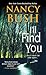 I'll Find You by Nancy Bush