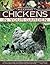 Keeping Chickens In Your Garden: A Practical Guide To Raising Chickens, Ducks, Geese And Turkeys In Your Backyard, With Over 400 Photographs