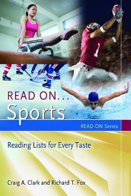 Read On…Sports: Reading Lists for Every Taste (Read On Series)