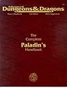 The Complete Paladin's Handbook