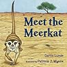 Meet the Meerkat