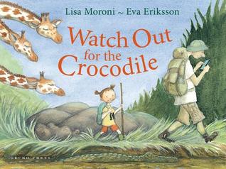 Watch Out for the Crocodile (Hardcover)
