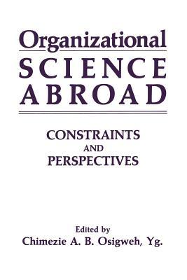 Organizational Science Abroad: Constraints and Perspectives