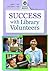 Success with Library Volunteers