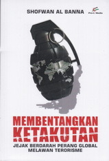 Membentangkan Ketakutan, Jejak Berdarah Perang Global Melawan Terorisme