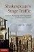 Shakespeare's Stage Traffic by Janet Clare