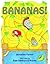 Bananas!