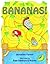 Bananas!
