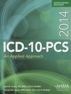 ICD-10-PCS 2014: An Applied Approach