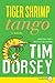 Tiger Shrimp Tango: A Novel (Serge Storms, 18)