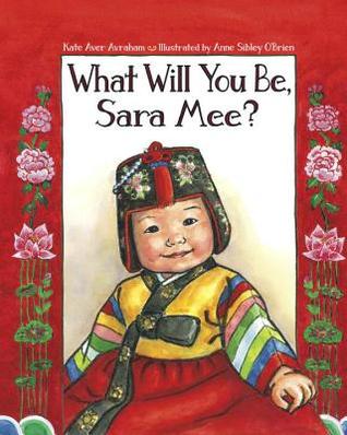 What Will You Be, Sara Mee? (Hardcover)