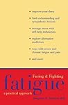 Facing and Fighting Fatigue: A Practical Approach (Boswell's Correspondence;7;yale Ed.of)